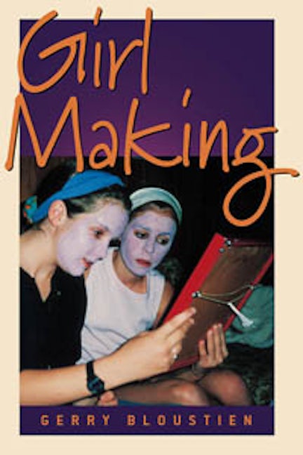 Book cover image for Girl Making ISBN: 9781571814265